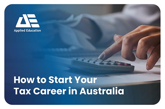 How to Start Your Tax Career in Australia