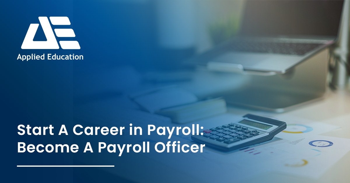 Start your career as a payroll officer